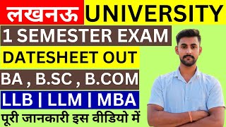 Lucknow University 1 Semester Exam Datesheet Out  BABSCBCOM  LLB  MBA  LLM  DATESHEET OUT [upl. by Rotsen443]