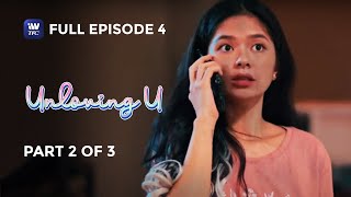 Unloving U  Episode 4  Part 2 of 3  IWantTFC Originals Playback final [upl. by Avictor]