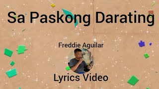 Sa Paskong DaratingFreddie AguilarWith LyricsCover By jerrybarbershop [upl. by Rehpotsirhcnhoj223]