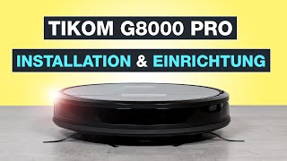 Tikom G8000 Pro einrichten  So installierst du deinen Saug und Wischroboter  Testventure [upl. by Aerua]