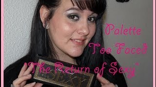 Revue  Palette Too Faced quotThe Return of Sexyquot Idée cadeaux [upl. by Susanetta]