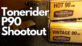 Tonerider Vintage 90 vs Hot 90  P90 Pickup Shootout [upl. by Eenahpets]