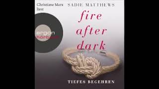 Tiefes Begehren Fire after Dark 2 Hörbuch [upl. by Aleck]