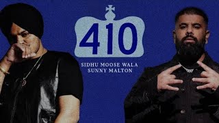 410 OFFICIAL VIDEO SIDHU MOOSEWALA  SUNNY MALTON 2024 [upl. by Cyndia725]