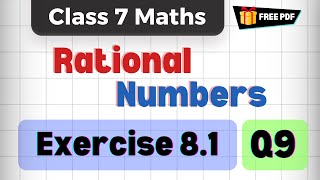 Q9  Ex 81  Chapter 8  Rational Numbers  Class 7th Maths  NCERTCBSE  2024 [upl. by Edrahs958]