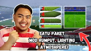 AKHRINYA NEMU MOD RUMPUT LIGHTING amp ATMOSHPERE DALAM SATU PAKET DI PES 2021 GOKIL BANGET INI MOD 🔥 [upl. by Aseek]