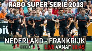 RABO SUPER SERIE 2018  LIVE Nederland  Frankrijk Duel 1 [upl. by Kussell734]