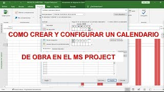 COMO CREAR Y CONFIGURAR UN CALENDARIO DE OBRA EN EL MS PROJECT [upl. by Pincus484]