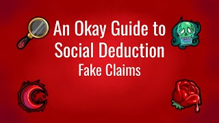 An Okay Guide to Social Deduction Fake Claims [upl. by Casanova]