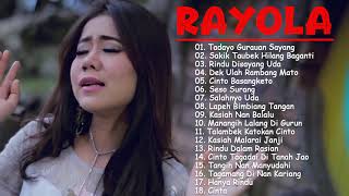 Rayola Full Album Terbaik 2021  Kumpulan Lagu Minang RAYOLA Paling Enak Di Dengar [upl. by Aicelet]