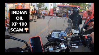 Indian Oil XP100 Petrol Scam  Compelling customers to fill it  Bangalore Biker Lawrence [upl. by Digirb]