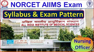 NORCET AIIMS Syllabus amp Exam Pattern  AIIMS NORCET Nursing Officer Exam Syllabus amp Exam Pattern [upl. by Mord862]