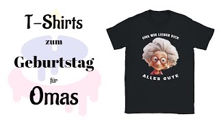 Die besten OmaTShirts Lustige und personalisierte Designs für Geburtstage  mybday [upl. by Ydnik]