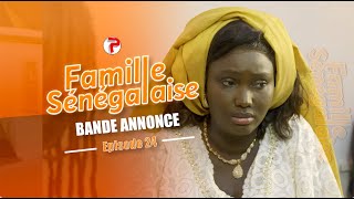 Famille Sénégalaise Saison 3  BANDE ANNONCE Épisodes 24 [upl. by Talya]