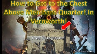 How to Get to the Chest Above the Merchant Quarter in Vernworth in Dragons Dogma II Ferrystone [upl. by Attolrahc542]