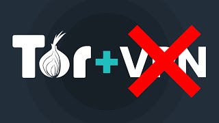 Stop Using Tor With VPNs [upl. by Lotson]