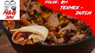 Tex Mex aus dem Dutch Oven  MampGBBQ  Folge 041  deutsches Grillgericht aus dem Dutch Oven [upl. by Enoob507]