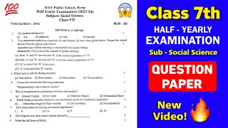 💯 Social Science Half yearly exam question paper 20232024  Dav Class 7  Question Paper Solutions [upl. by Labannah]