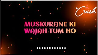 Muskurane Ki Wajah Tum Ho Full Song  Arijit Singhsinger [upl. by Maziar328]