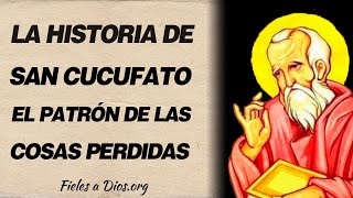 🙏 La historia de San Cucufato – El patrón de las cosas perdidas 🙏 [upl. by Avalsorim538]