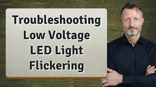 Troubleshooting Low Voltage LED Light Flickering [upl. by Aerdnaeel]