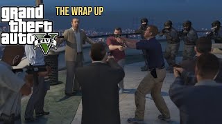 GTA 5  Mission  The Wrap Up [upl. by Eiryt]