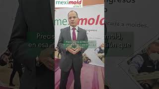 Meximold 2024 se consolida como el evento más importante en la industria de moldes en México [upl. by Analla]