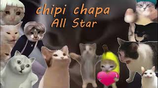 ALL STARChipi Chipi Chapa Chapa （Season1） [upl. by Nelly]