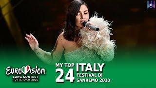 🇮🇹My Top 24  Festival Di Sanremo 2020 Italy Eurovision 2020 [upl. by Dolhenty486]