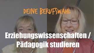 Berufswahl Erziehungswissenschaften Pädagogik studieren  Studium Pädagogik [upl. by Bancroft934]