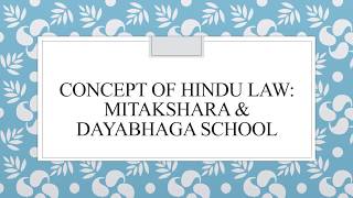 Schools of Hindu Law Mitakshara and Dayabhaga [upl. by Donavon]