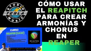 🎹REAPITCH en REAPER crear ARMONÍAS y efecto CHORUS para las voces🆒 teslastudiomusic [upl. by Bevvy165]