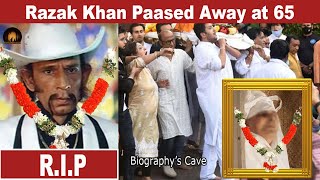 Razak Khan Paased Away at 65  Sad News about Razak Khan razakkhan sadness passedaway [upl. by Hasila]