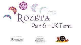 Rozeta  Part 6 RIGHT handed  UK Terminology  Scheepjes CAL 2019 [upl. by Bonnice]