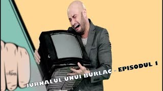 Jurnalul unui Burlac  Episodul 1 [upl. by Adina]