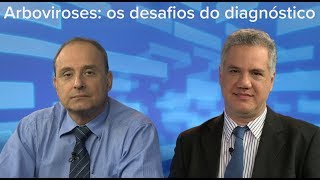 Arboviroses os desafios do diagnóstico [upl. by Iz]