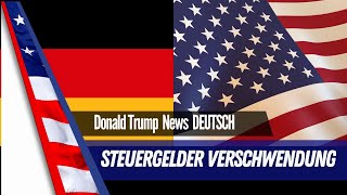 Deutschland USA Steuergelder Verschwendung [upl. by Renzo]