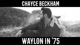 Chayce Beckham  Waylon In 75 Official Audio [upl. by Yonah]