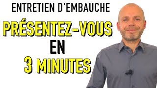 PRÉSENTEZVOUS EN 3 MINUTES  PARLEZMOI DE VOUS ENTRETIEN DEMBAUCHE Simulation Exemples Réponses [upl. by Horan]