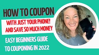 HOW TO COUPON IN 2022 ALL DIGITAL using just your phone Easy simple couponing to save you money [upl. by Hansel]