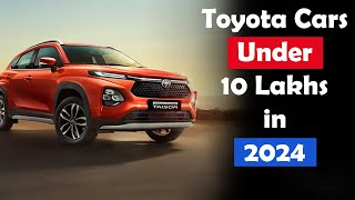 Toyota Cars Under 10 Lakhs in India 2024 [upl. by Zsa Zsa]