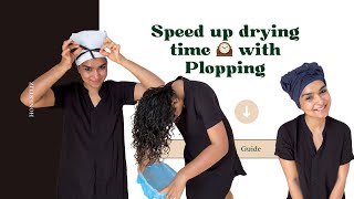 Speed up drying time Plopping Curly Hair Guide [upl. by Meneau624]