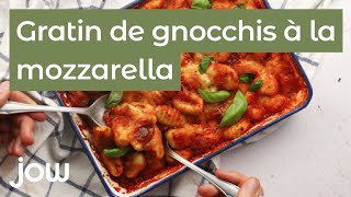 Recette du gratin de gnocchis à la mozzarella [upl. by Ardnaik]