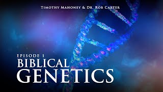 Biblical Genetics with Dr Rob Carter Episode 1 of 4 [upl. by Eseekram]