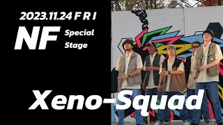 Xeno Squad（P） NF Special Stage 2023  20231124 [upl. by Pyne58]