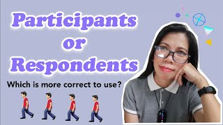 PARTICIPANTS OR RESPONDENTS  What is the difference [upl. by Demahum913]