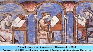 Incontro per i monasteri Vita monastica che dici di te stessa Condivisione di alcune esperienze [upl. by Aleicarg141]