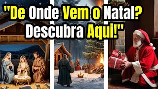 Por Trás do Natal Segredos e Tradições Incríveis que Você Precisa Saber [upl. by Danit220]