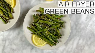 CRISPY AIR FRYER GREEN BEANS [upl. by Eanal]