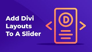 How to Add Divi Layouts to a Slider [upl. by Novak]